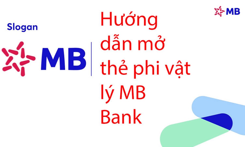 Hướng dẫn quy trình mở thẻ phi vật lý trên app MBBank