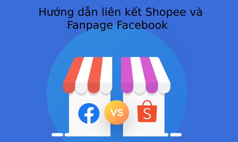 Cách liên kết Shopee và Fanpage Facebook qua nút mua ngay