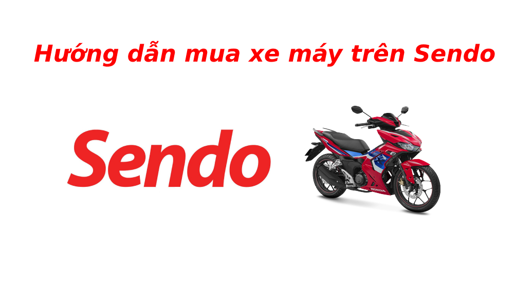Hướng dẫn cách mua xe máy online trên Sendo